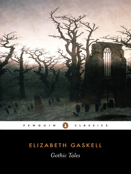 Title details for Gothic Tales by Elizabeth Gaskell - Available